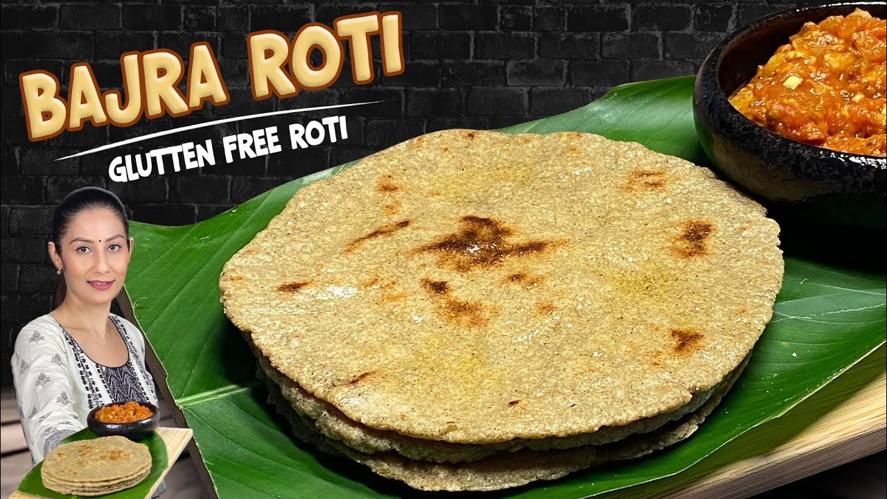 BAJRA ROTI - Glutten Free Roti | MILLET MAHOTSAV | बाजरे की रोटी बनाने की विधि | The Year of Millet