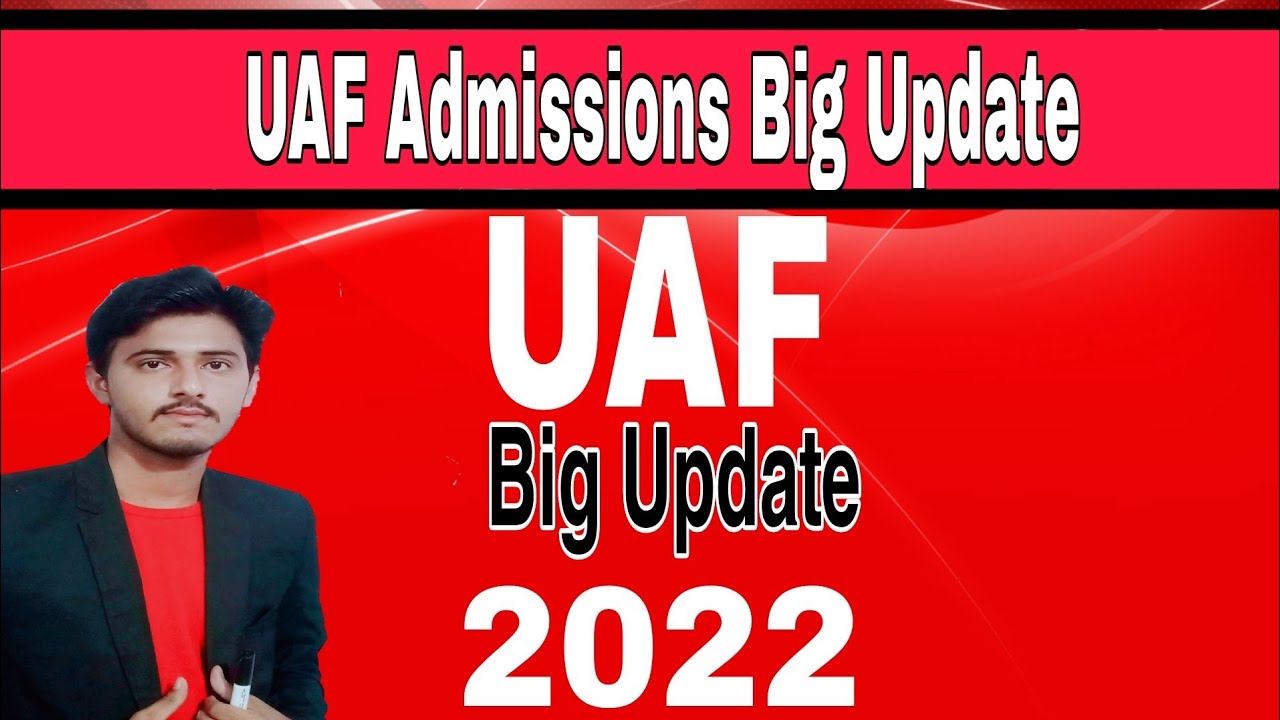UAF Admissions Big Update 2022 |UAF Admissions Date Extended 2022 |UAF 2nd  Admission Test 2022