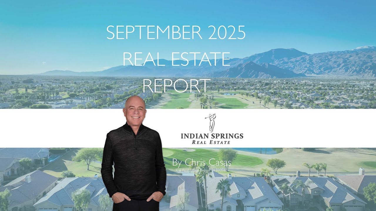 Coachella Valley Real Estate Report September 2025 by Chris Casas