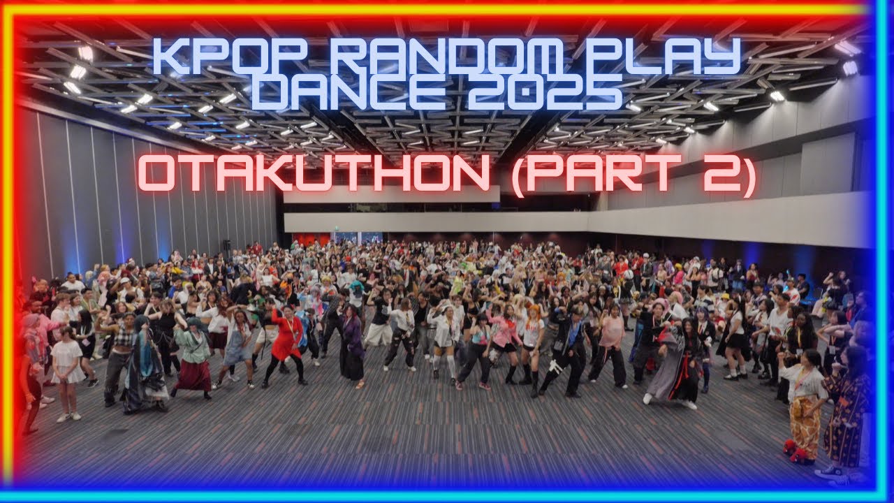 KPOP RANDOM DANCE PLAY 2025 @Otakuthon | POPULAR + NEW (PART 2) [EAST2WEST]