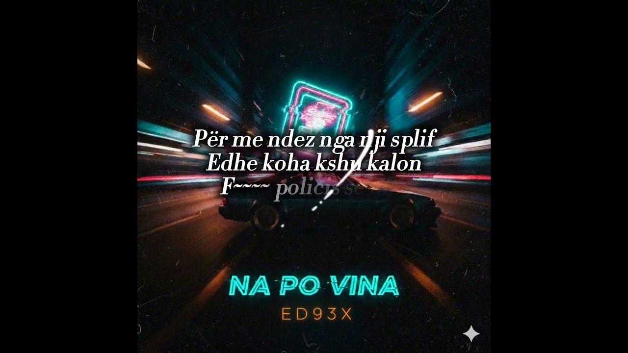 ED93X - Na Po Vina | Lyric Video 🎵🔥