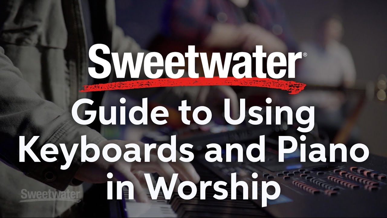 Guide to Using Keyboards in Worship presented by Ian McIntosh with Jesus Culture