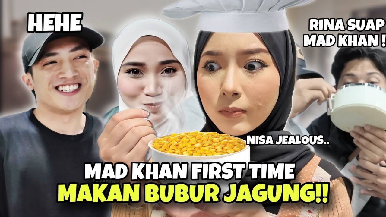 MOREH UNTUK MAD KHAN !! MAD SUAP RINA, NISA JEALOUS !!