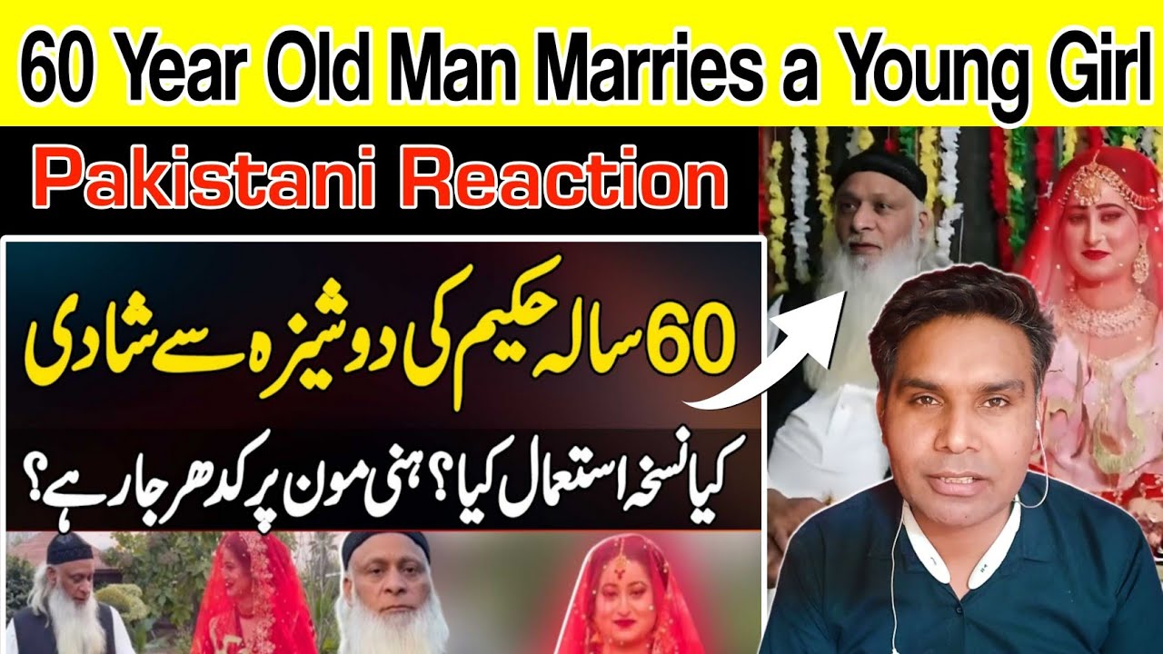 60 Year Old Man Marries a Young Girl | Hakeem Babar, Amber Marriage Video | Pakistani Reaction 