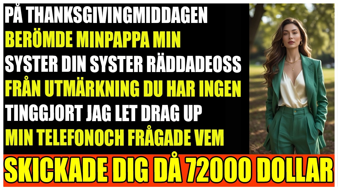 Pappa berömmer syster  Jag avslöjar 72K hemligheten