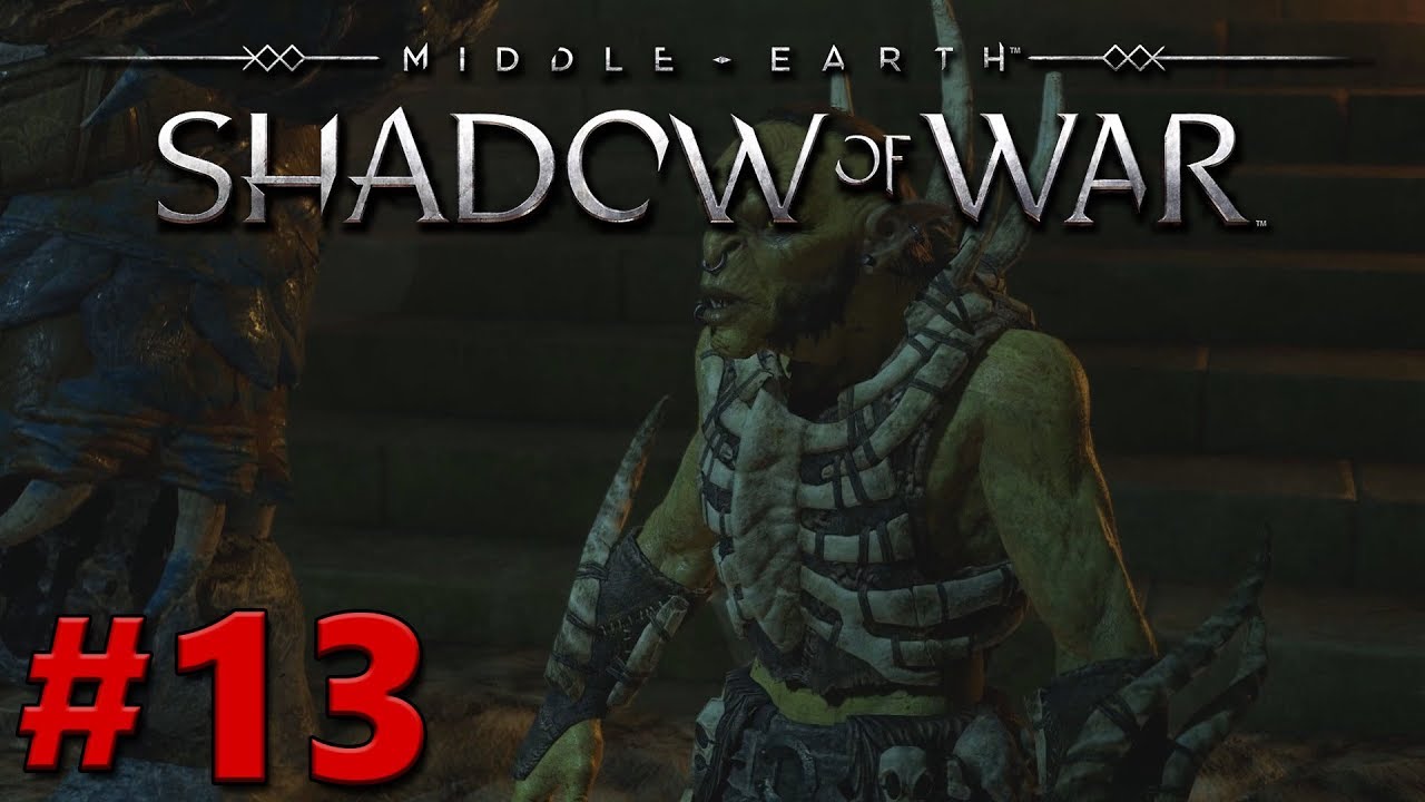 Middle-Earth: Shadow Of War | Story Mode - Gameplay | WTH....Ratbag??? #13