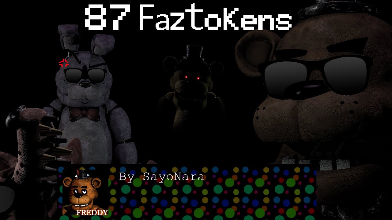 F-BOYS ~ 87 FAZTOKENS (A FNAFB 17 Bucks Concept) (OLD VERSION)