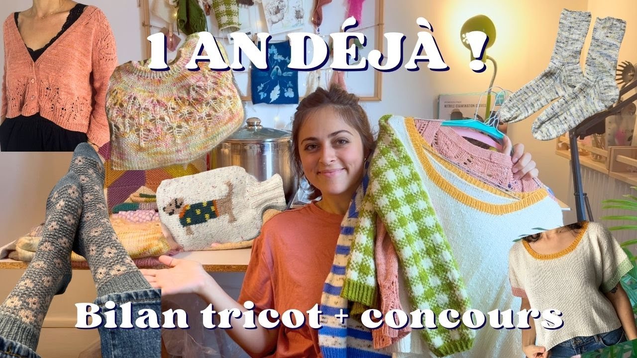 Tous Mes Tricots Depuis 1 An + Concours Pour F&ecirc;ter &Ccedil;a