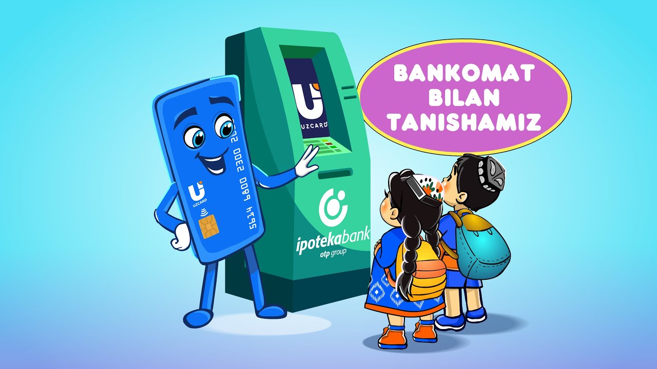 UZCARD KIDS Ipoteka Bankda mehmon: bankomatdan foydalanishni o‘rganamiz