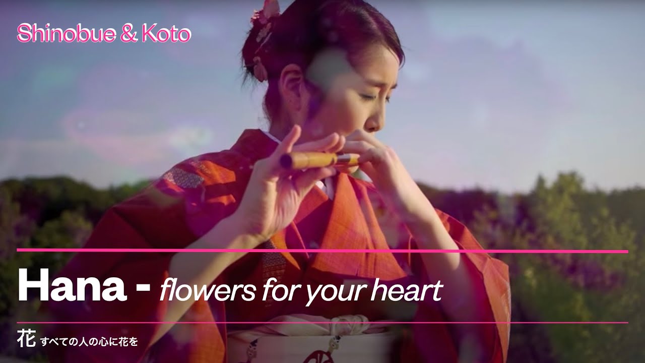 Hana (Fleurs - Flowers) - flowers for your heart / Shinobue & Koto