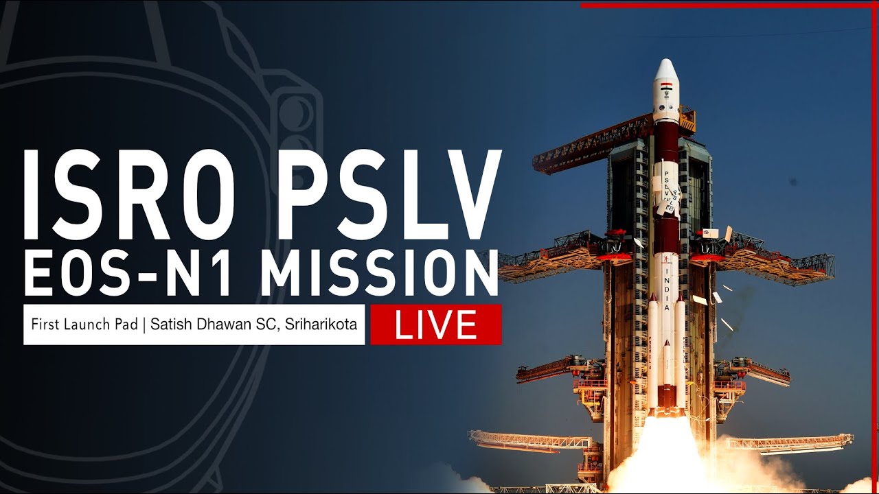 [LAUNCH FAILURE] ISRO Launches EOS-N1 on PSLV from India
