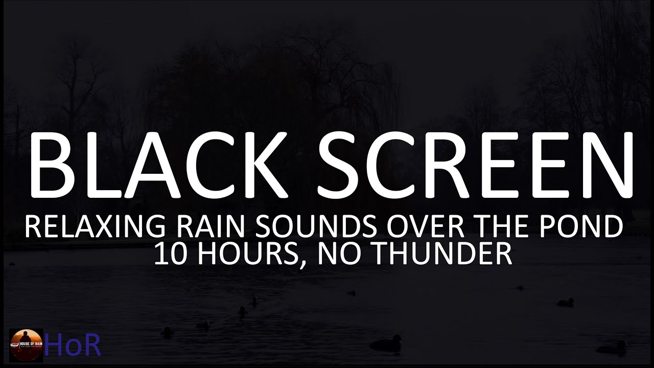 Go to Sleep with Relaxing Rain Sounds over the Pond, Black Screen No Thunder by House of Rain