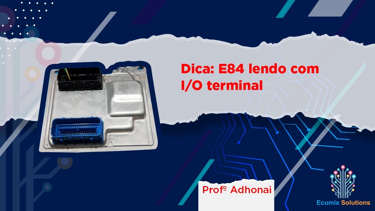 DICA: E84 Lendo com I/O Terminal