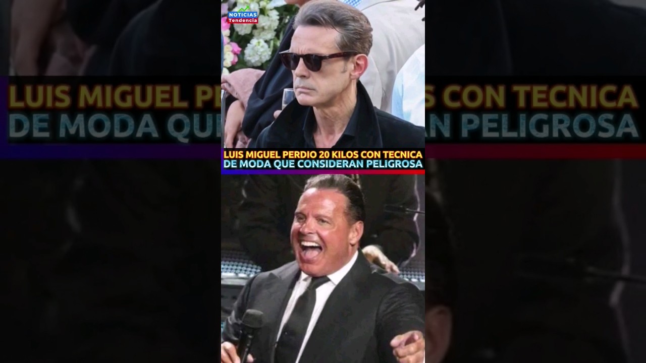 LUIS MIGUEL PERDIO 20 KILOS CON TECNICA DE MODA QUE CONSIDERAN PELIGROSA #luismiguel #palomacuevas