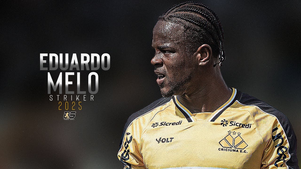 ⚽ EDUARDO MELO  | STRIKER | CRICIUMA Skills, Goals & Assists | HD 2025