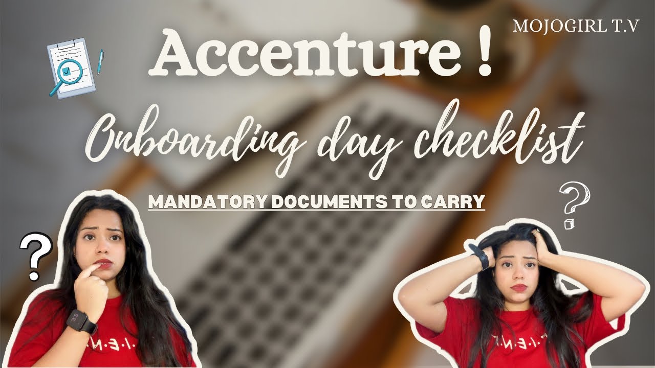 Accenture Onboarding Day 2025 Checklist | Mandatory Documents to Carry | New Joiner Guide