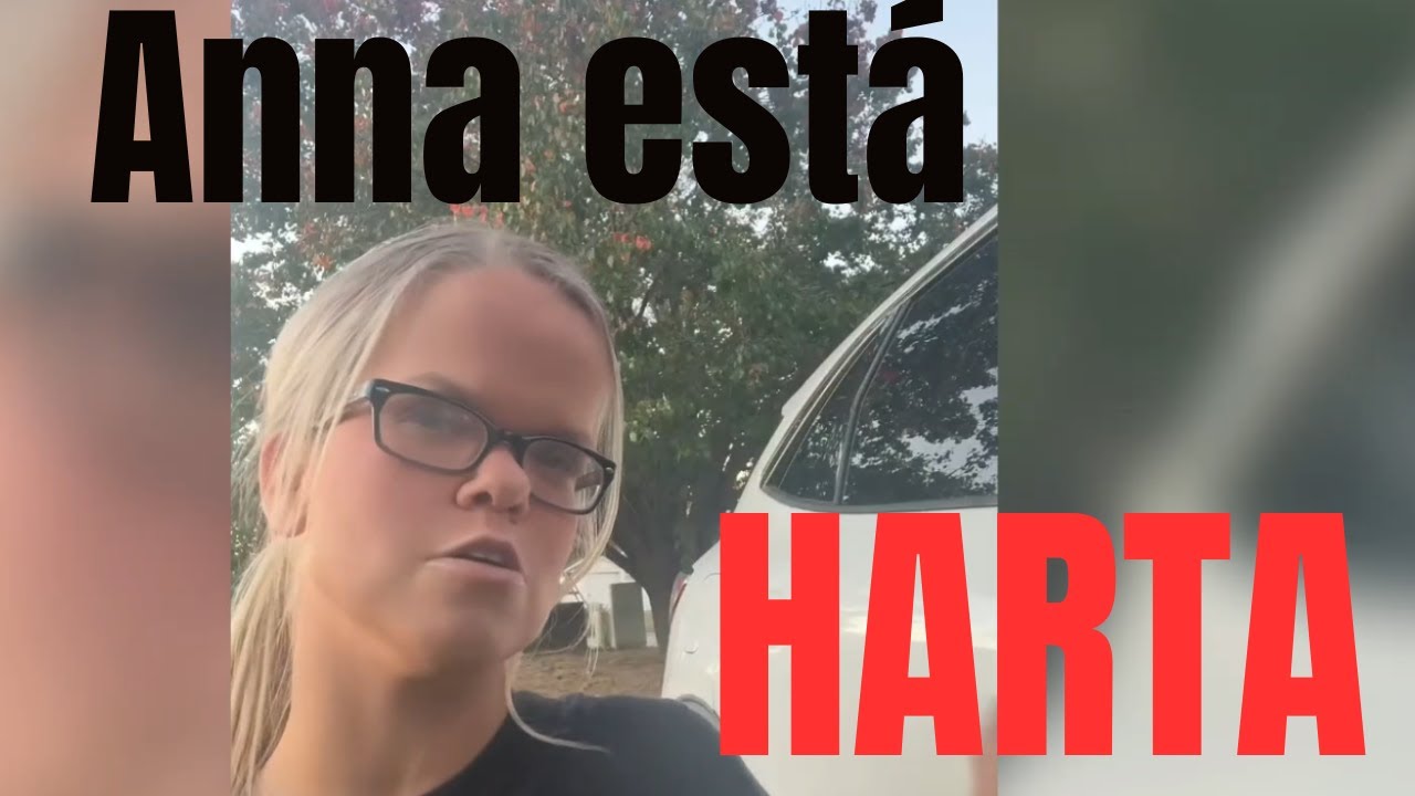 ANNA SE CANSO DE TODOS Y REVELA LA VERDAD / UNA GRAN FAMILIA PEQUENA / 7 LITTLE JOHNSTONS