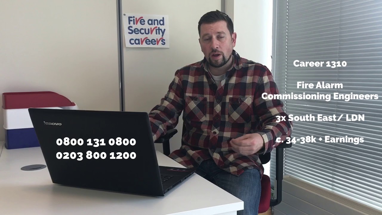 1310 Fire Alarm Commissioning Engineer Career and Jobs in South East England and London, etc