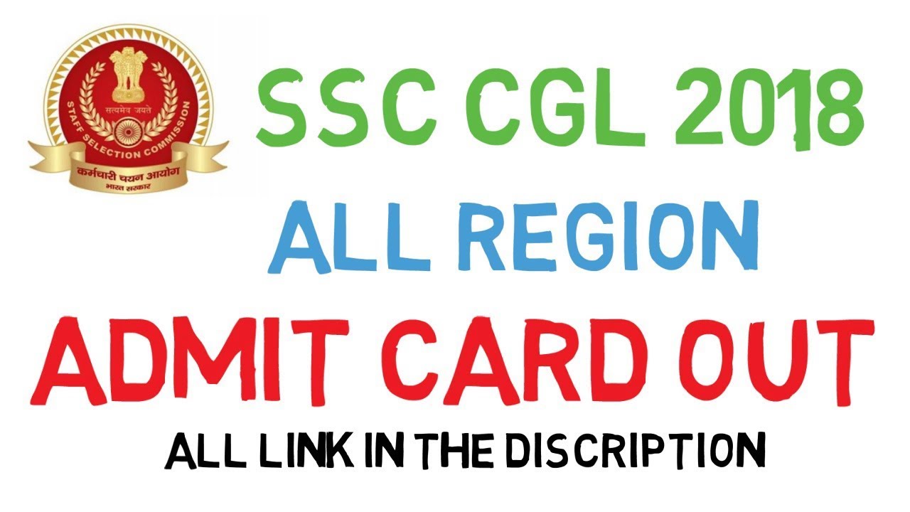 ssc cgl 2018 admit card all region