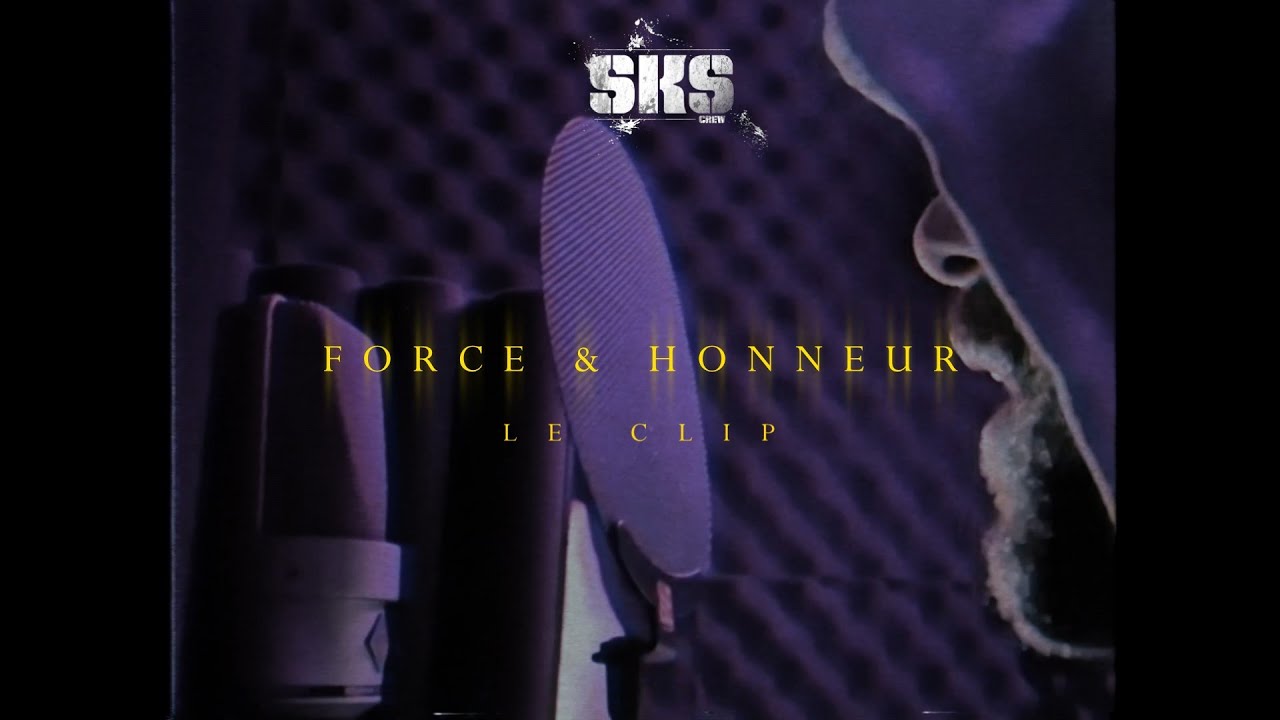 SKS CREW - Force & Honneur [CLIP]