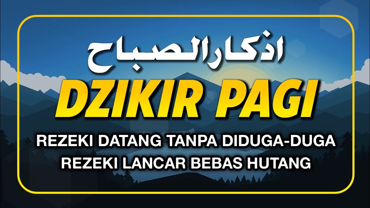 Dzikir Pagi Nabi Muhammad ﷺ | Morning Athkar | أذكار الصباح | Perlindungan & Ketenangan Hati
