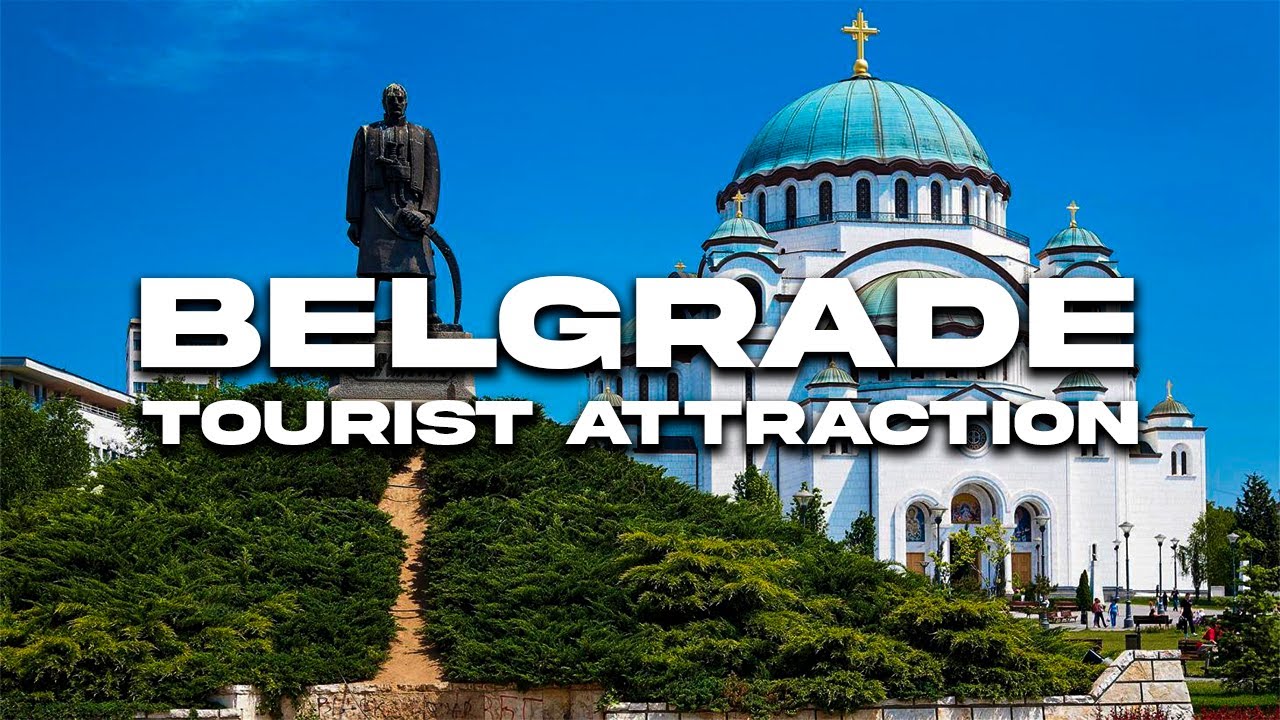 8 BEST TOURIST ATTRACTION IN BELGRADE