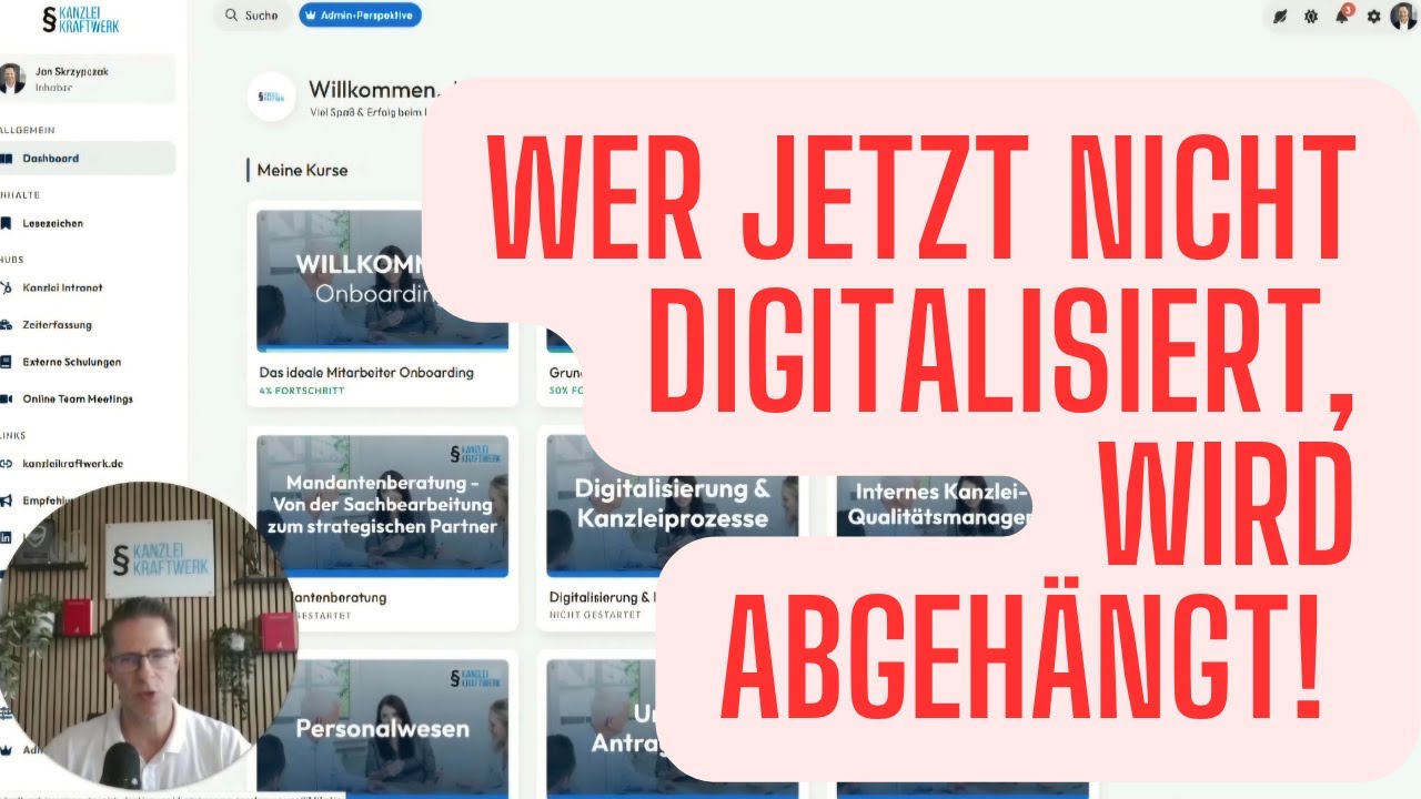 Wer jetzt nicht digitalisiert, wird abgehängt!  Vorstellung neue Kanzlei Schulungsplattform
