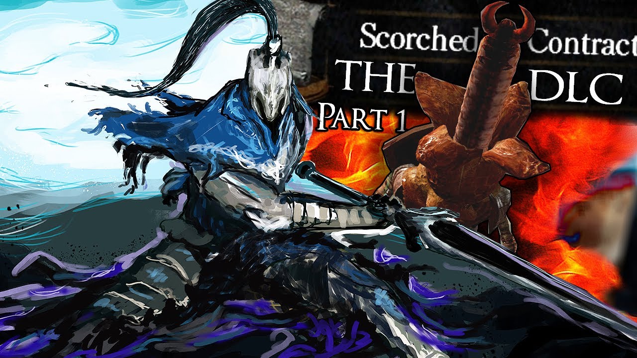 INTO THE DLC - DS1 SCORCHED CONTRACT Mod Funny Moments Part 5