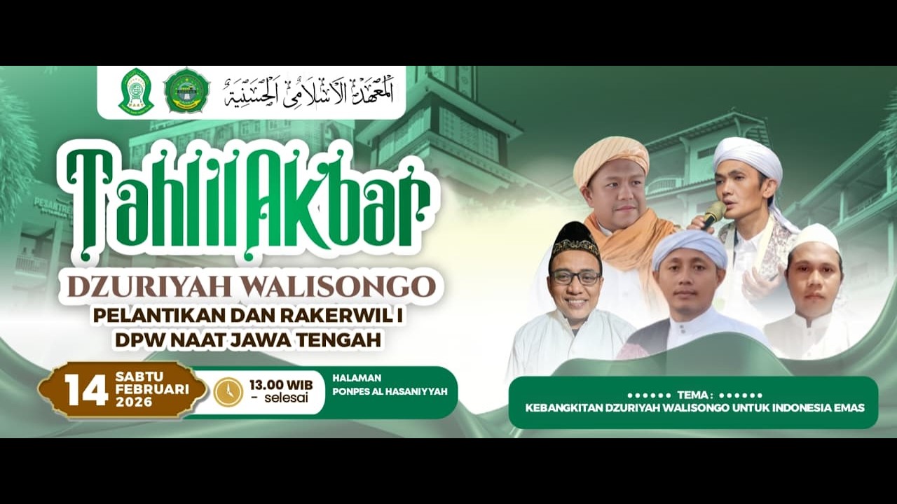 TAHLIL AKBAR DZURIYAH WALISONGO PLANTIKAN DAN RAKARWIL1 DPW NAAT JAWA TENGAH 14 SABTU FEBRUARI 2026