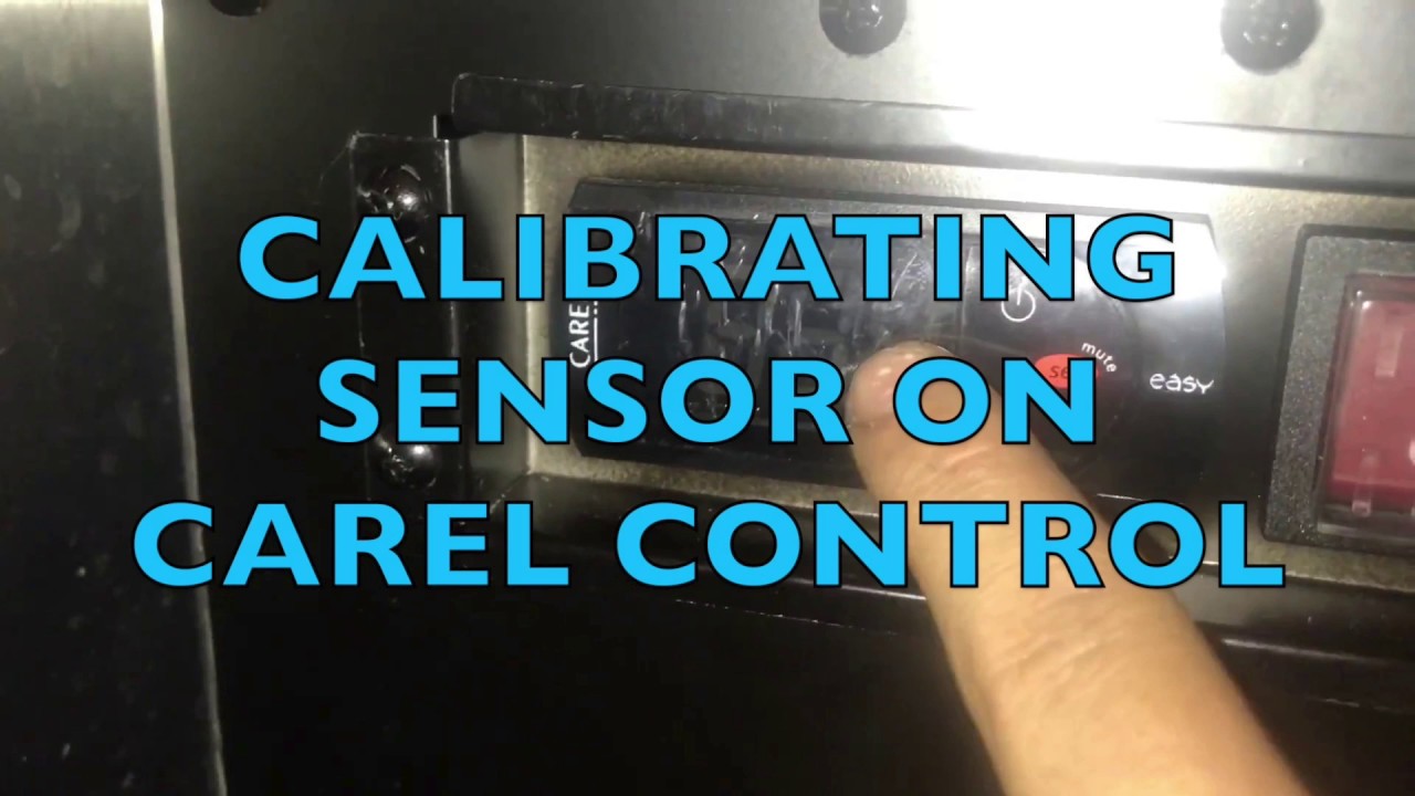 CALIBRATING SENSOR ON CAREL TEMPERATURE CONTROLLER