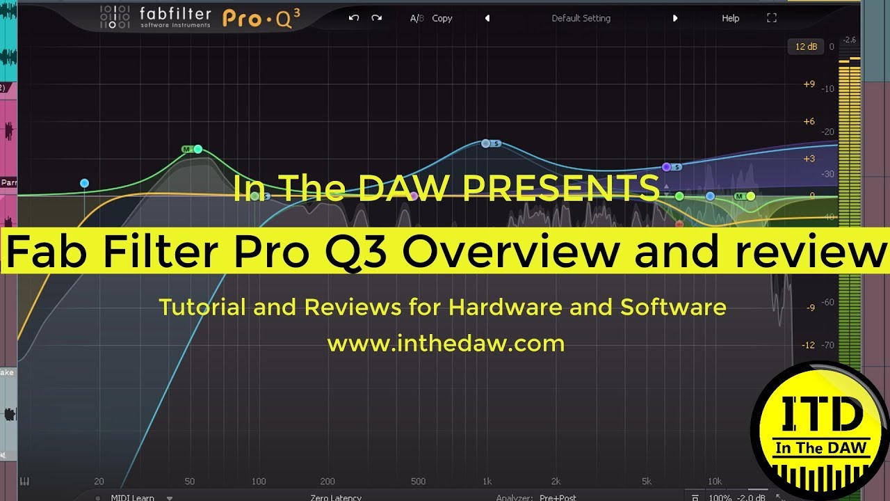Fab Filter Pro Q 3 Overview And Review   In The DAW