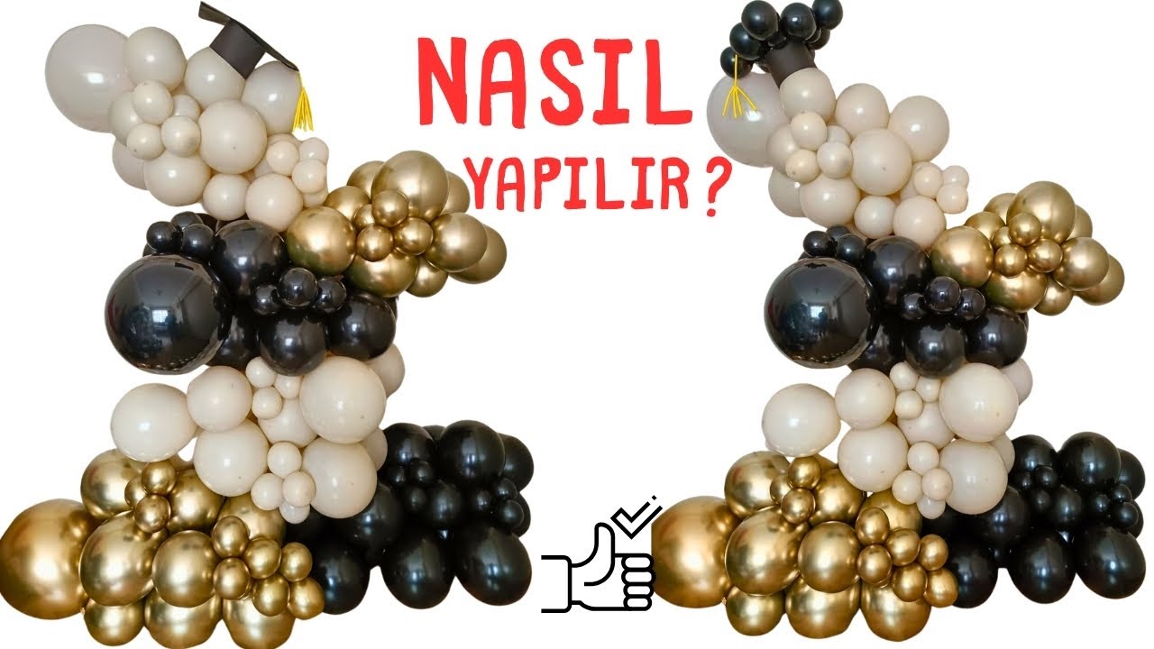 Mezuniyet Balon Zinciri Konsepti - Çok Kolay #graduation #balloongarland