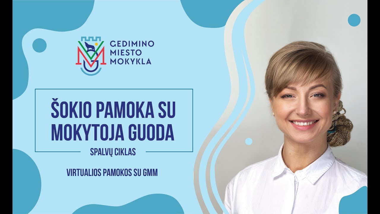 Šokio pamoka su mokytoja Guoda. Virtualių pamokų ciklas „Spalvos“.