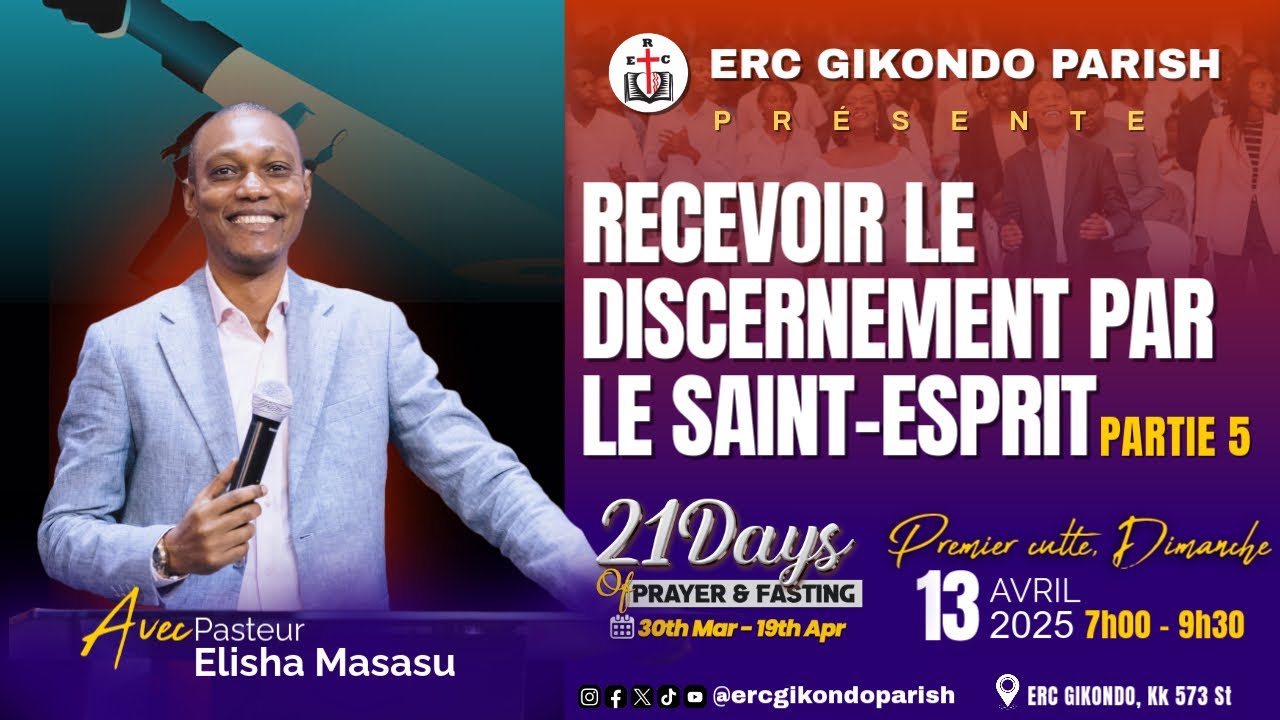 RECEVOIR LE DISCERNEMENT PAR LE SAINT-ESPRIT PARTIE 5 Avec Pastor Elisha Masasu