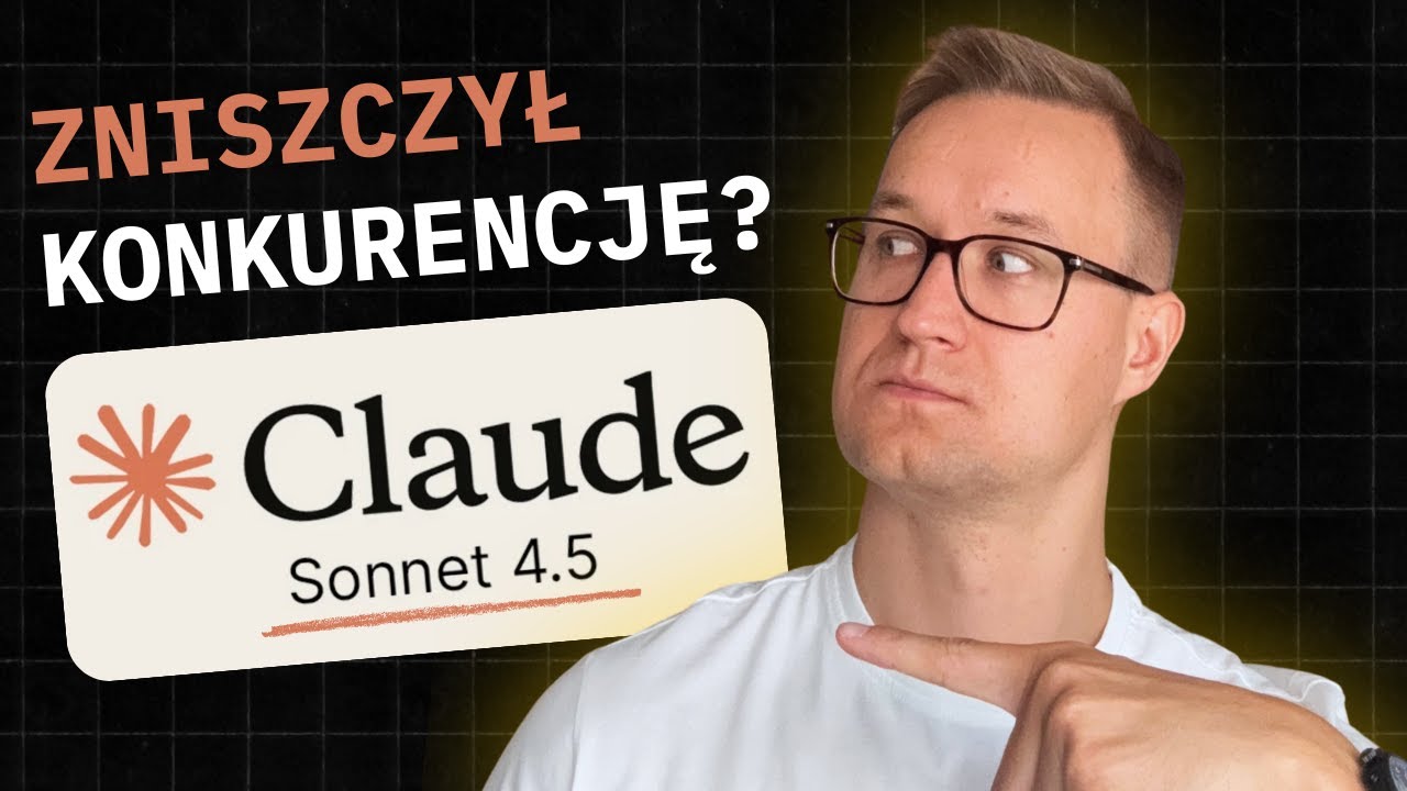 Testujemy Claude Sonnet 4.5 - Czy To Najlepszy Model AI?