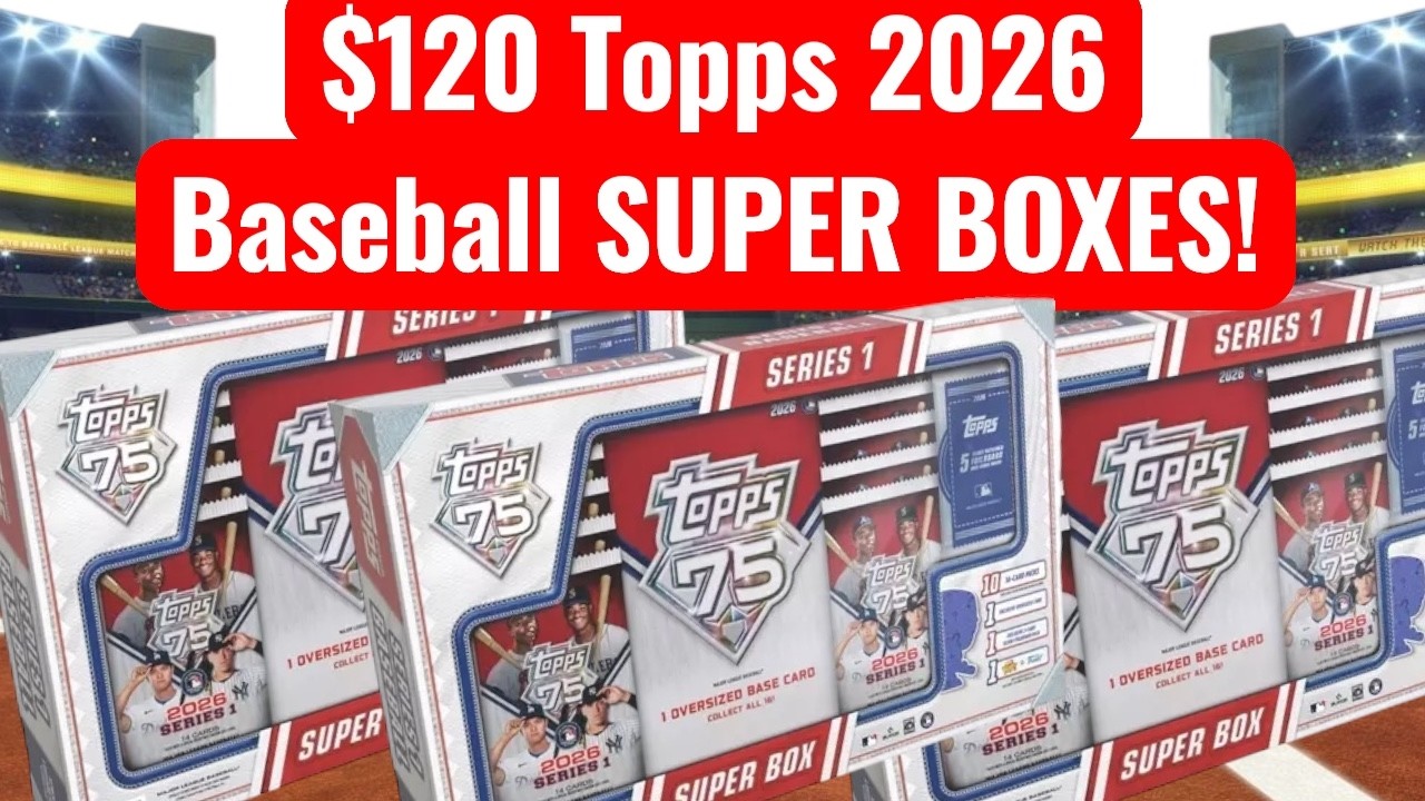 Are SUPER BOXES the best Retail Product EVER!? Topps 2026 Baseball 3 SUPER BOXES!#sportscards #mlb