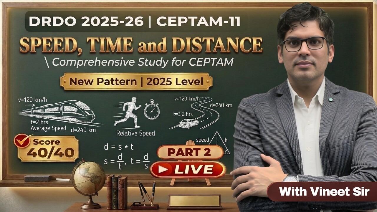 Speed, Time and Distance🔥 | Day 44 | DRDO CEPTAM-11 Maths | Vineet Sir