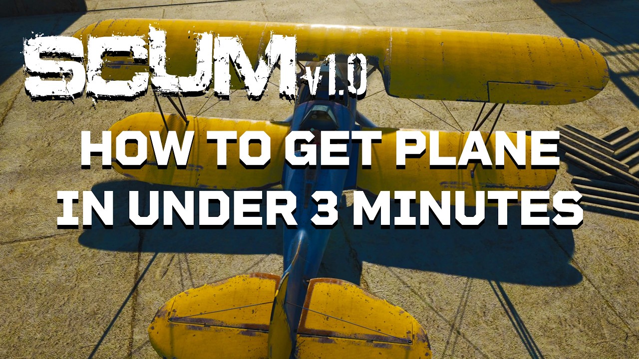 How To Get Plane In Under 3 Minutes in SCUM 1.0