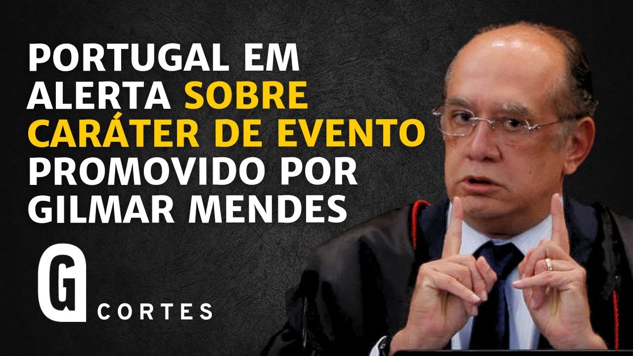 EVENTO DE GILMAR EM PORTUGAL É ALVO DE DENÚNCIAS POR SUPOSTO USO POLÍTICO DO STF | CAFÉ COM A GAZETA