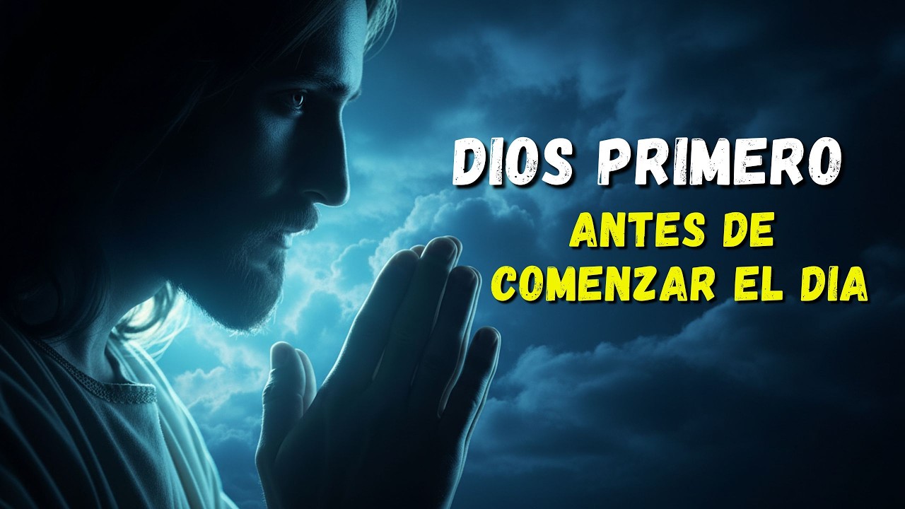 ORACIÓN DE LA MAÑANA QUE CAMBIARÁ TU VIDA | GRATITUD PARA INICIAR EL DÍA CON DIOS