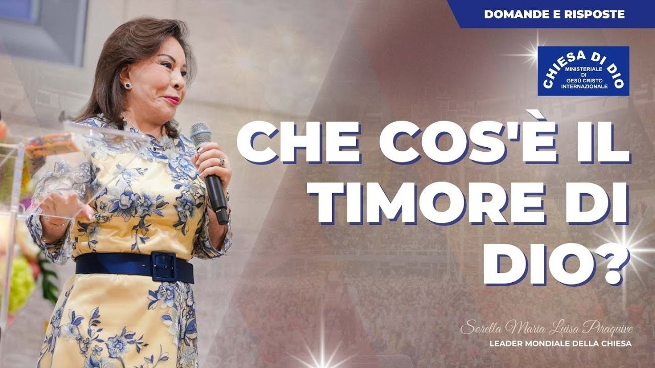 Che cos'&egrave; il timore di Dio? - Sorella Maria Luisa Piraquive