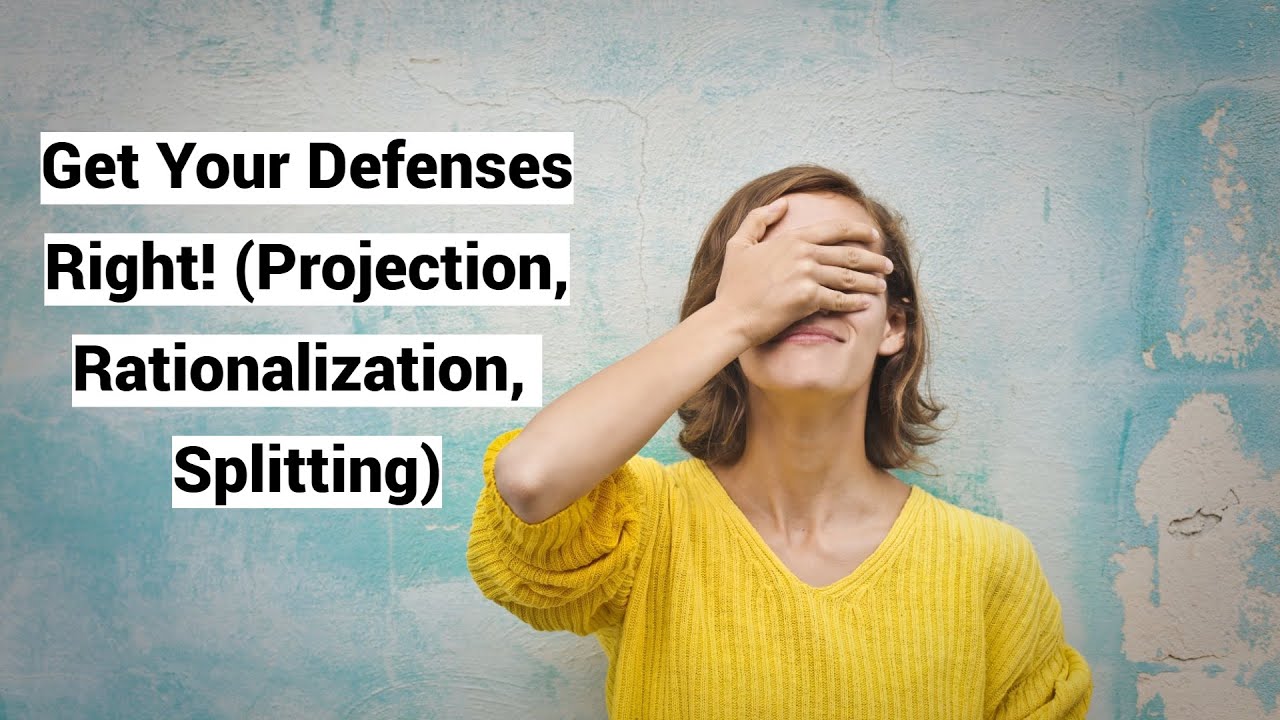 Get Your Defenses Right! (Projection, Rationalization, Splitting)
