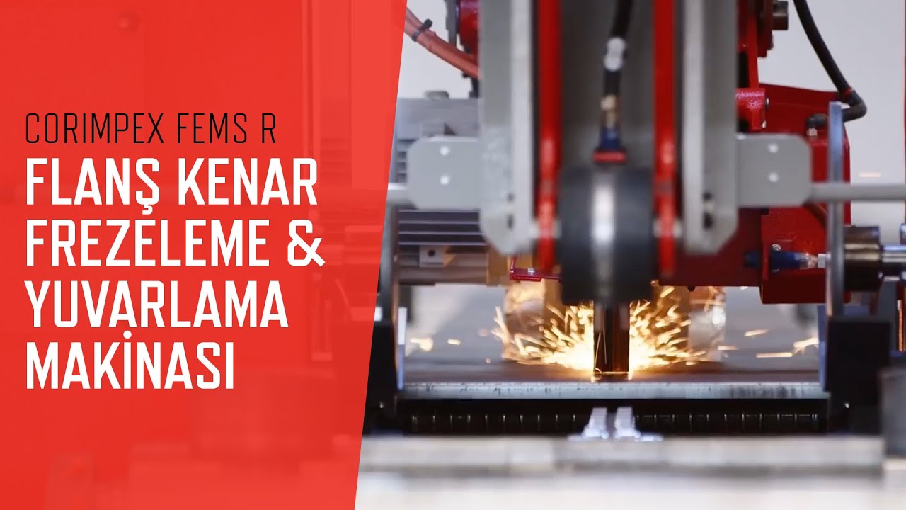 Corimpex FEMS R   Flanş Kenar Frezeleme – Yuvarlama