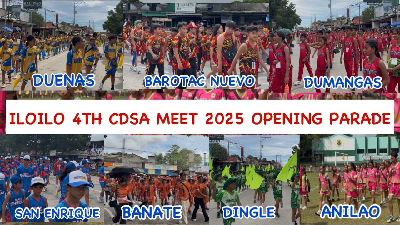 ILOILO 4TH CDSA MEET 2025 OPENING PARADE #iloilo