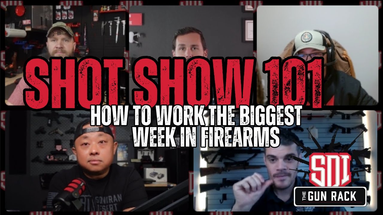 The Gun Rack - SHOT Show 101 - How to Work The Biggest Week In Firearms