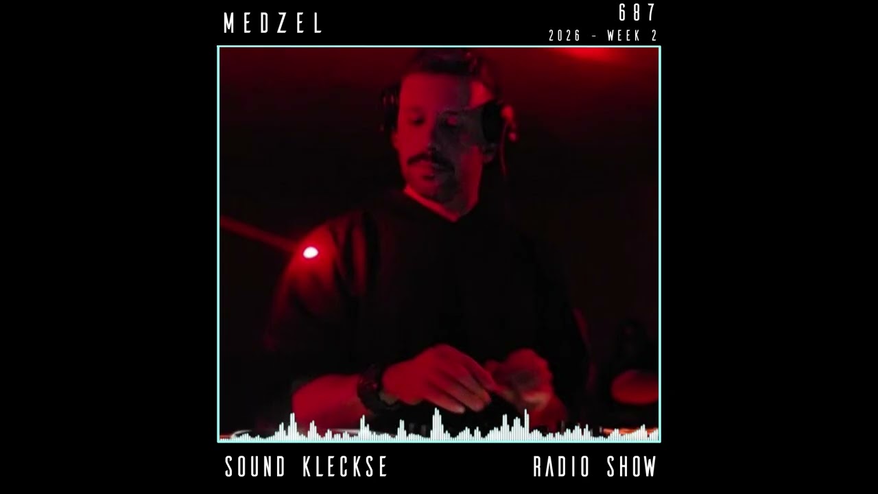Sound Kleckse Radio Show 0687 - Medzel - 2026 week 2