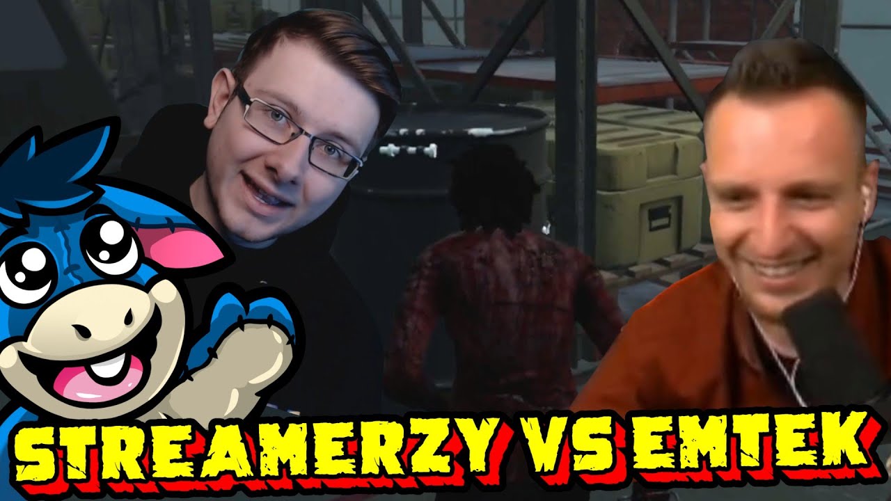 STREAMERZY VS EMTEK WIELKI POJEDYNEK W DEAD BY DAYLIGHT