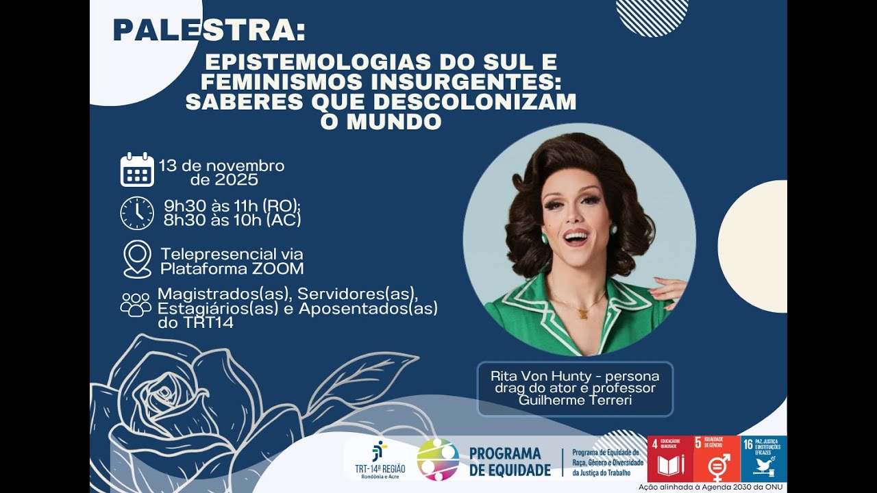 Epistemologias do Sul e Feminismos Insurgentes: Saberes que Descolonizam o Mundo - Rita Von Hunty