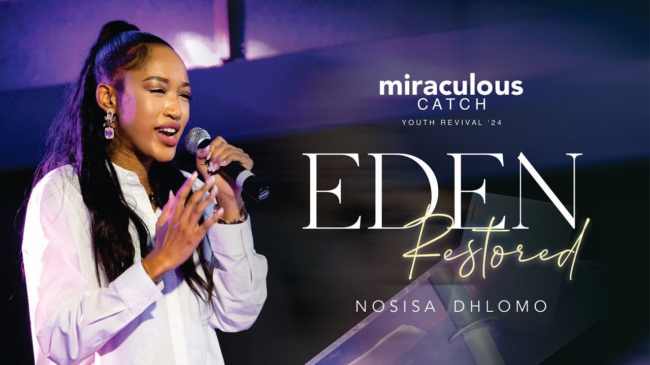 Eden Restored — Miraculous Catch ‘24 —Nosisa Dhlomo