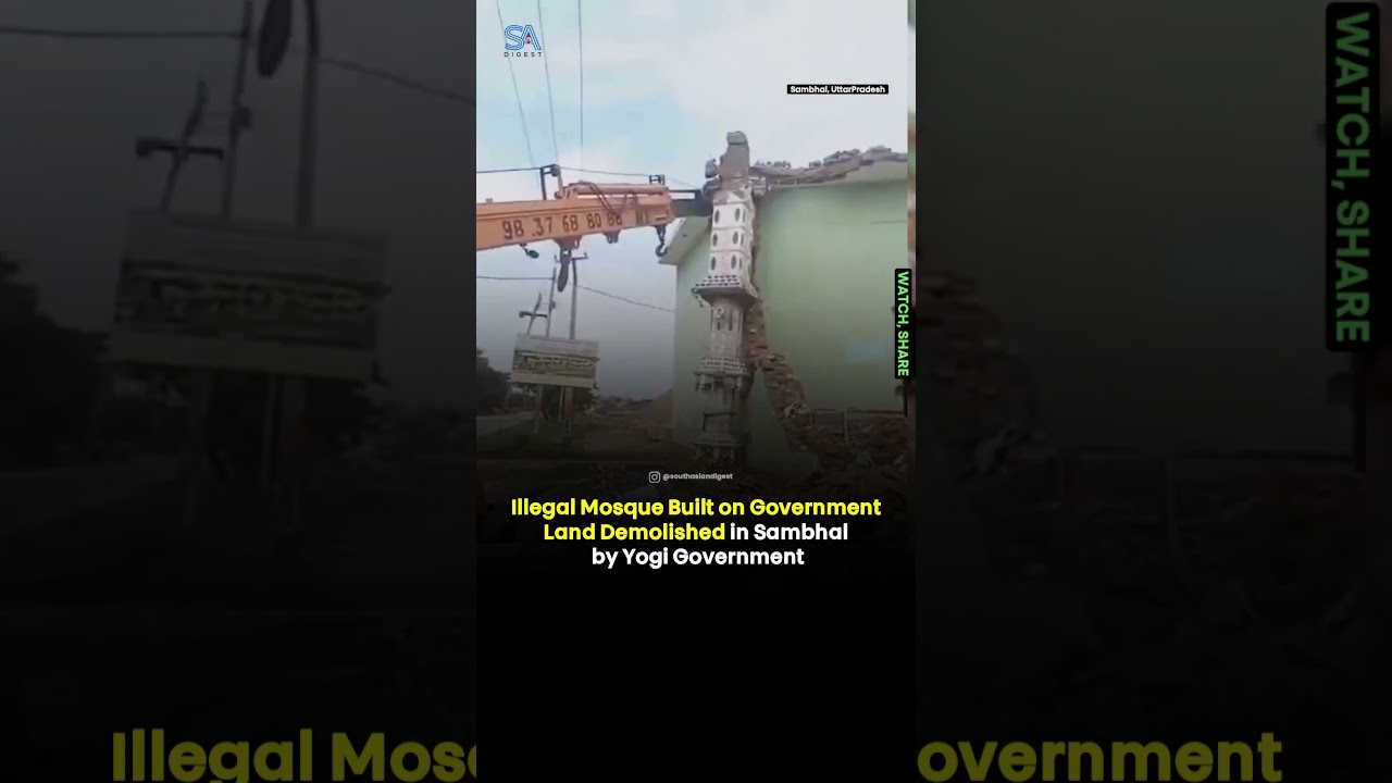 Illegal Mosque Built on Government Land Demolished in UP’s Sambhal